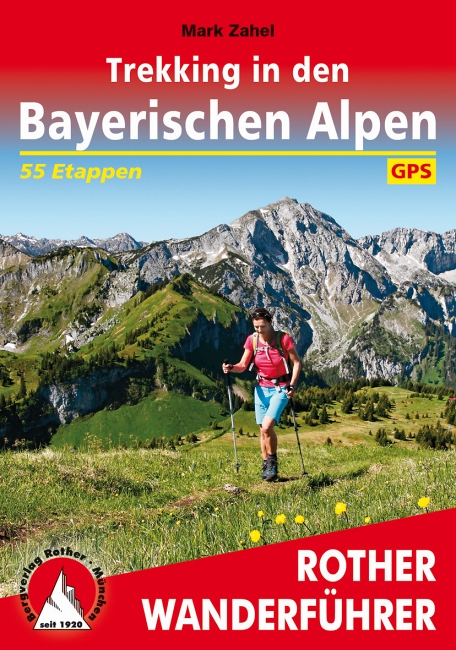 Bergverlag Rother - Trekking in den Bayerischen Alpen