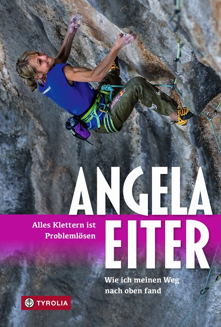 Angela Eiter: Alles Klettern ist Probleml%EF%BF%BDsen