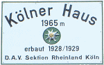 H�ttenschild K�lner Haus, Komperdell, Samnaungruppe, Tirol &copy; Deutscher Alpenverein - Sektion Rheinland-K�ln - K�lner Alpenverein