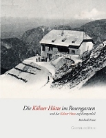 Die Kölner Hütte im Rosengarten