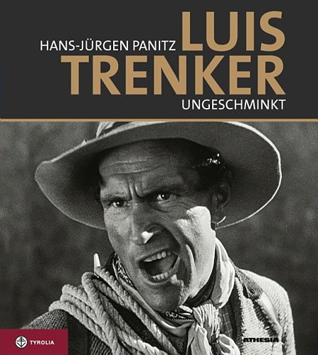 Luis Trenker - ungeschminckt