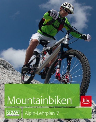 Alpin-Lehrplan 7: Mountainbiken