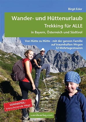 Wander- und H%C3%BCttenurlaub - Trekking f%C3%BCr alle