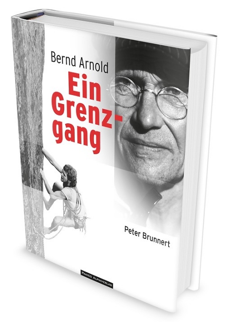 Bernd Arnold - Ein Grenzgang