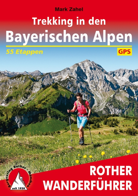 Bergverlag Rother - Trekking in den Bayerischen Alpen