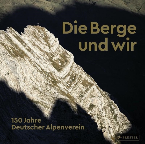 Die Berge und wir - das Buch zur Ausstellung © Deutscher Alpenverein Sektion Rheinland-Köln