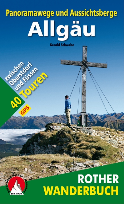 Bergverlag Rother: Panoramawege und Aussichtsberge Allg%C3%A4u