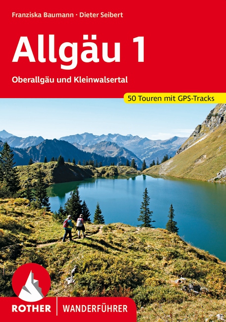 Bergverlag Rother: Allg%EF%BF%BDu 1 - Oberallg%EF%BF%BDu und Kleinwalsertal