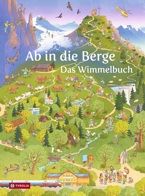 Ab in die Berge - Tyrolia Verla