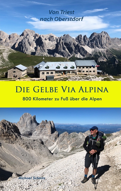 Die Gelbe Via Alpina - Michael Schmitz