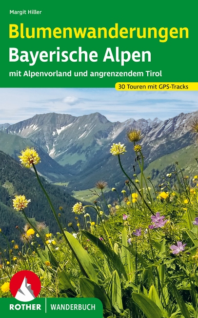 Blumenwanderungen Bayerische Alpen - Rother Bergverlag
