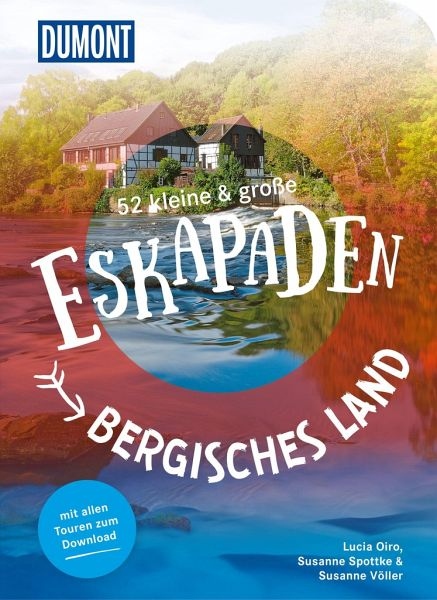 52 kleine und gro%C3%9Fe Eskapaden Bergisches Land