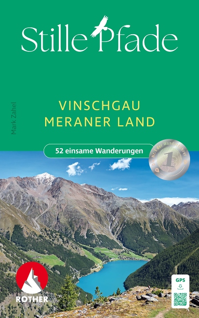 Mark Zahel: Stille Pfade Vinschgau - Meraner Land, Rother Bergverlag