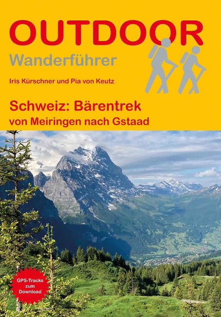 Iris K%C3%BCrschner, Pia von Keutz: Schweiz: B%C3%A4rentrek - Conrad Stein Verlag