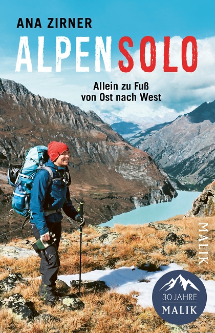 Ana Zirner: Alpensolo - Allein zu Fu%C3%9F von Ost nach West - Malik