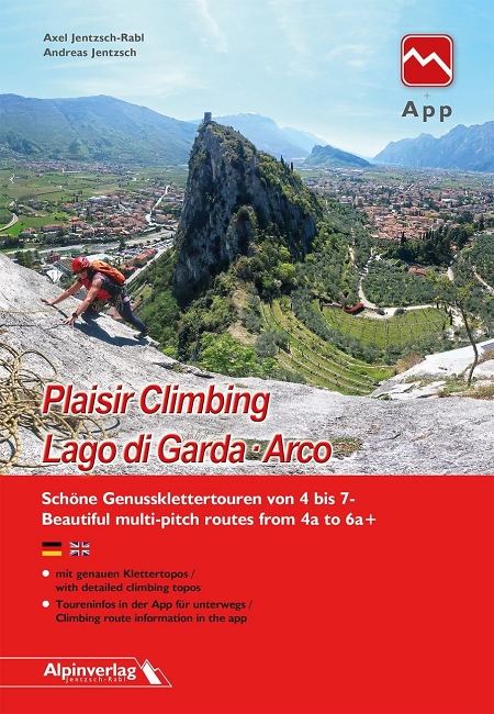 Plaisir Climbing Lago di Garda - Alpinverlag