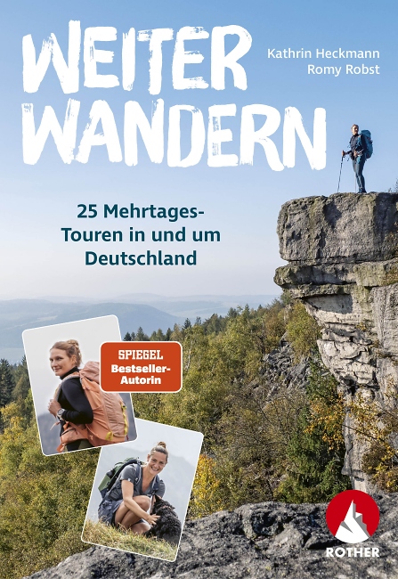 Kathrin Heckmann, Romy Robst: Weiter Wandern - Bergverlag Rother