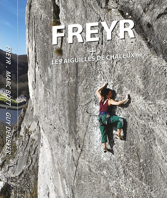 Marc Bott, Guy Deneyer: Freyr + Les Aiguilles de Chaleux